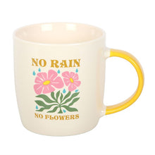 Load image into Gallery viewer, No Rain, No Flowers Mug