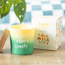Load image into Gallery viewer, Good Vibes Only Mandarin & Bergamot Candle