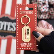 Load image into Gallery viewer, Admit One to the Abyss Circus Ticket Keyring