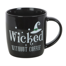 Load image into Gallery viewer, Wicked Without Coffee Mug
